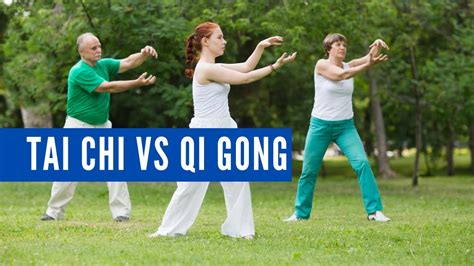 The Difference Between Tai Chi And Qi Gong Youtube