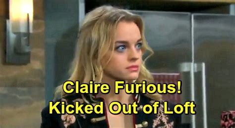 Days Of Our Lives Spoilers Claire Forced To Move Out Of Loft Furious
