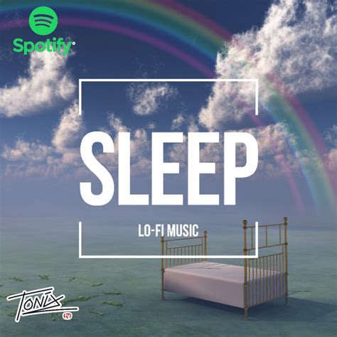 Lo Fi Bed Time 💤 Playlist By Tonix Spotify