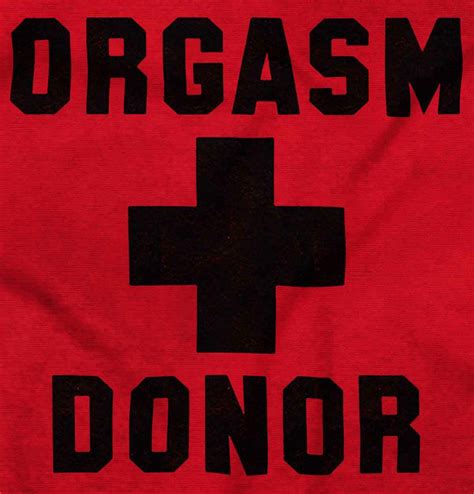 orgasm donor funny joke offensive humor t casual tank tops tee shirts for men ebay