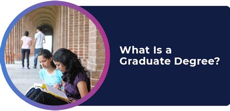 What Is A Graduate Degree Definition Kinds Pros And Cons