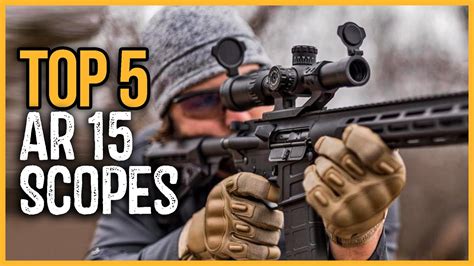 Best Ar 15 Scopes 2024 Top 5 Best Ar 15 Scopes And Optics Review Youtube