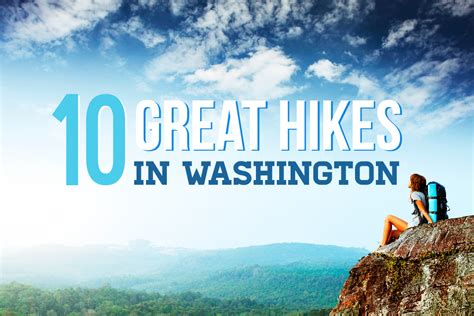 Top 10 Hikes In Washington State The Whole U