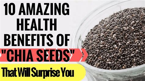 10 Amazing Health Benefits Of Chia Seeds Youtube