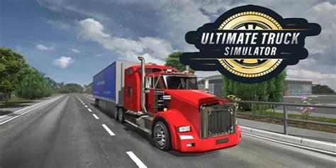 ultimate truck simulator  apk mod dinheiro infinito