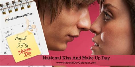 A Man And Woman Kissing Each Other In Front Of A Calendar With The Words National Kiss And Make