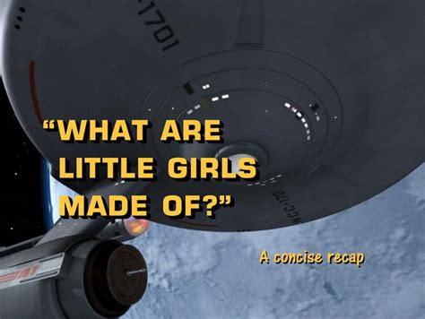 Star Trek What Are Little Girls Made Of Super Anemic