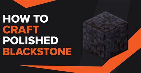 How To Make Polished Blackstone In Minecraft