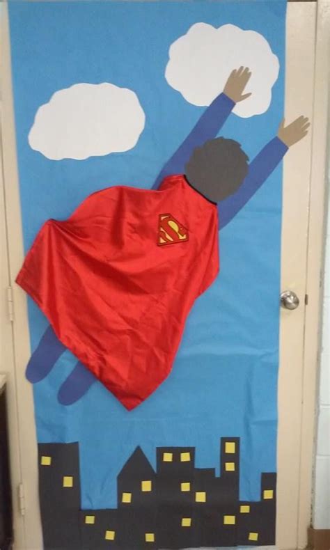Superman Classroom Door Made With My Son S Cape Superhero Theme Dia