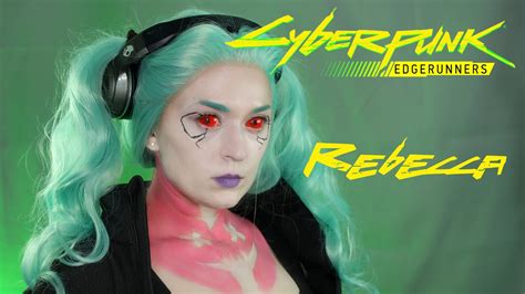 Cyberpunk 2077 Edgerunners Rebecca Cosplay Makeup Halloween 2022