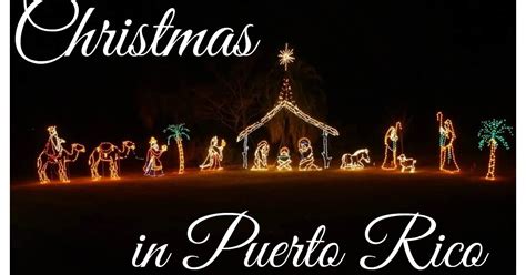Discovering the World Through My Son's Eyes : Christmas in Puerto Rico