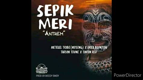Sepik Meri Best Hq 2021 Png Music Metelel Tribe Drex Blunteh