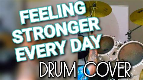 Chicago Feeling Stronger Every Day Drum Cover Youtube