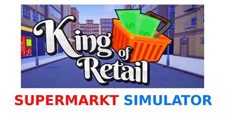 Der Supermarkt Simulator King Of Retail Johnny And Friends Gaming April 2020 Youtube