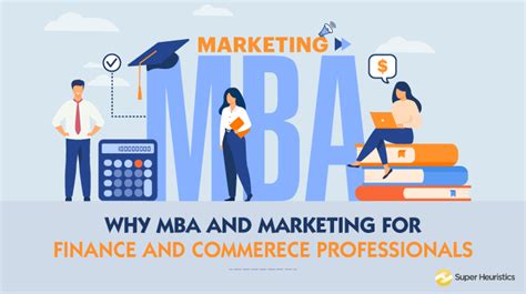 Why Mba And Marketing For Commerce And Finance Professionals Super