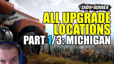 Snowrunner All Upgrade Locations In Michigan All Maps Youtube
