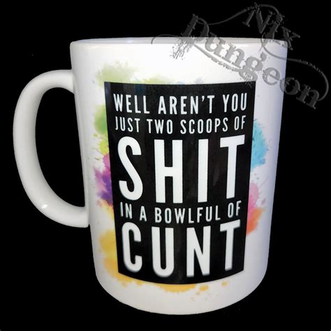 Shit Cunt Mug On The Hive Nz Sold By Nix Dungeon