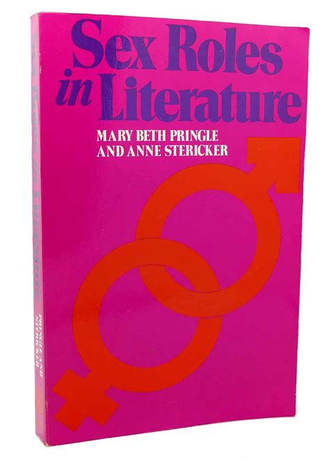 Sex Roles In Literature By Mary Beth Pringle Goodreads