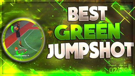 Best 100 Green Jumpshot Wettest Jumpshot Release On Nba 2k19 Best