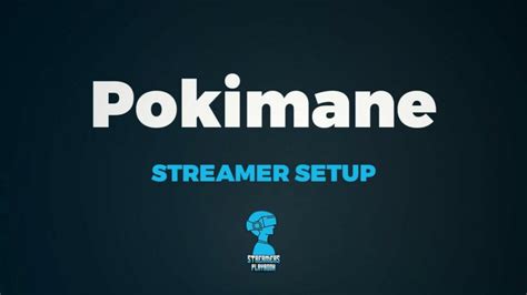 Pokimane Setup 2022 Streaming Gaming And Pc Build Streamers