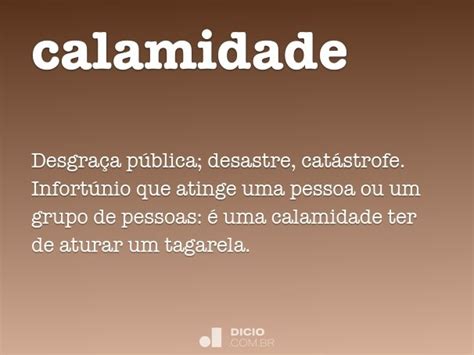 Calamidade Dicionário Online De Português