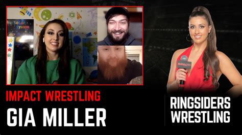 Gia Miller On Working For Impact Wrestling Training For In Ring