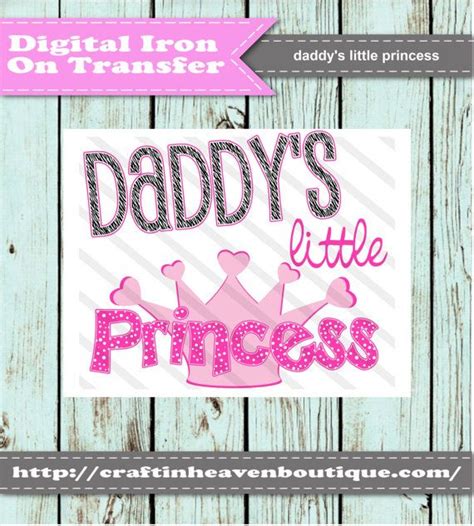 diy printable iron on transfer digital images daddy s little princess personalized graphic