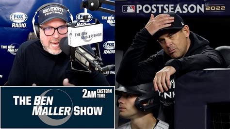 Yankees Manager Aaron Boone Shouldve Been Fired Ben Maller Show