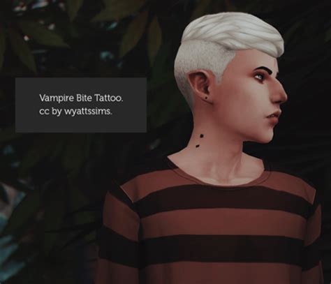 Lana Cc Finds Wyattssims Vampire Bite Tattoo While Attempting