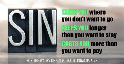 It is what you read when you 43. Sin takes you, keeps you and cost you