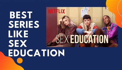 10 Best Series Like Sex Education You Will Love To Watch 2022