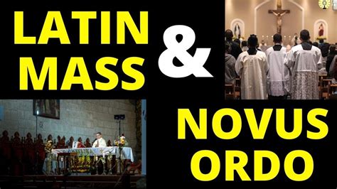 Novus Ordo Vs Latin Mass Youtube