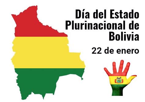 22 De Enero Día Del Estado Plurinacional De Bolivia ¿por Qué Se