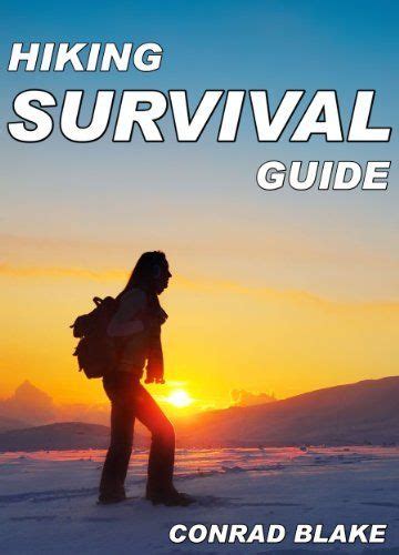 Hiking Survival Guide Basic Survival Kit And Necessary Survival Skills