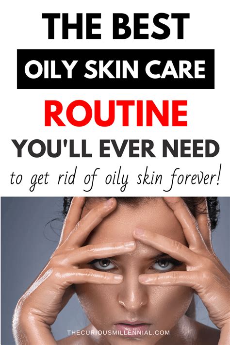 Oily Skincare Tips How To Get Rid Of Oily Skin Forever In 2020 With Images Oily Skin Care