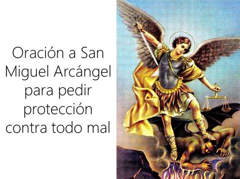 OraciÓn A San Miguel ArcÁngel Para Pedir ProtecciÓn Contra Todo Mal