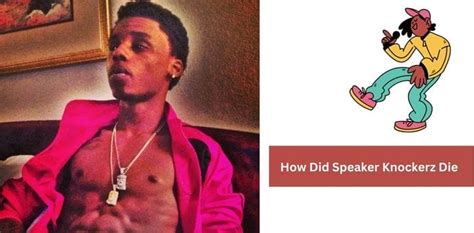 How Did Speaker Knockerz Die Cause Of Death 962821 Subscribers On Youtube Invest Records