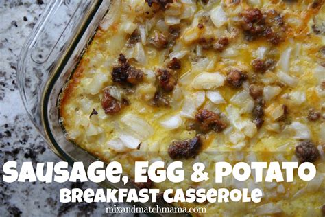 Sausage Egg And Potato Breakfast Casserole Mix And Match Mama