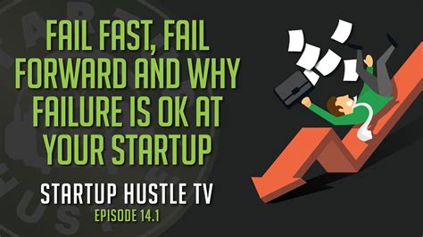 Fail Fast Fail Forward And Why Failure Is Ok At Your Startup Youtube