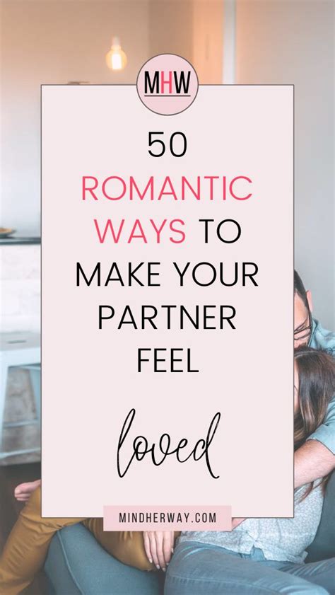 Romantic Ways To Make Your Partner Feel Loved And Appreciated Hot Sex Picture