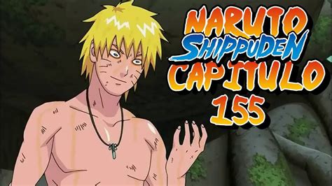 Naruto Shippuden Capitulo 155 El Primer Desafío Reaccion Youtube