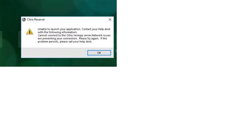 Unable To Launch ICA Applications And Getting Cannot Connect To Citrix