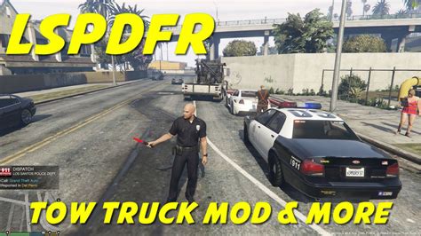 Gtav Lspdfr Tow Truck Mod And Ambience 10 Mod Youtube