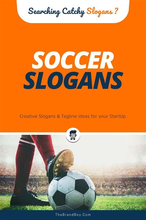 Best Soccer Slogans And Taglines Thebrandboy Com Business