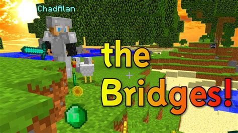 Minecraft The Bridges Gameplay Gamer Chad Ftw Mineplex Server Youtube