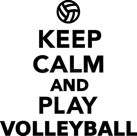 Keep Calm And Play Volleyball Stock Vector Illustration Of