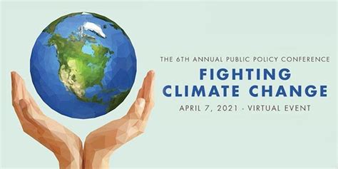 Apr 7 Fighting Climate Change A Free Public Policy Conference