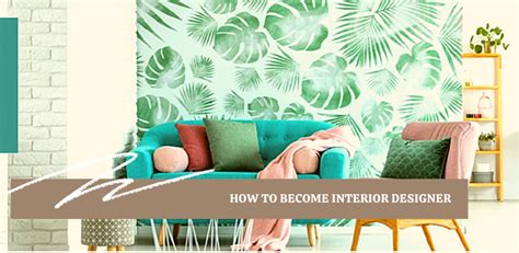 How To Become An Interior Designer Interior Design Courses In Nashik