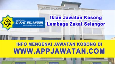 Jawatan Kosong di Lembaga Zakat Selangor  20 Februari 2017