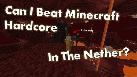 Can I Beat Minecraft Hardcore In The Nether Youtube